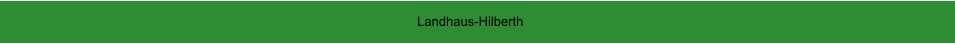 Landhaus-Hilberth